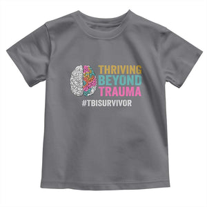 Traumatic Brain Injury Awareness Toddler T Shirt Thriving Beyond Trauma TBI Survivor TS02 Charcoal Print Your Wear