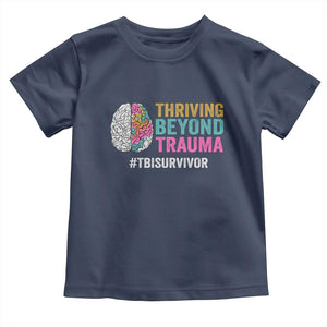 Traumatic Brain Injury Awareness Toddler T Shirt Thriving Beyond Trauma TBI Survivor TS02 Navy Print Your Wear