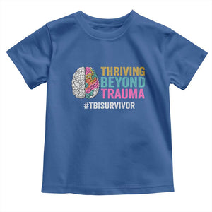 Traumatic Brain Injury Awareness Toddler T Shirt Thriving Beyond Trauma TBI Survivor TS02 Royal Blue Print Your Wear