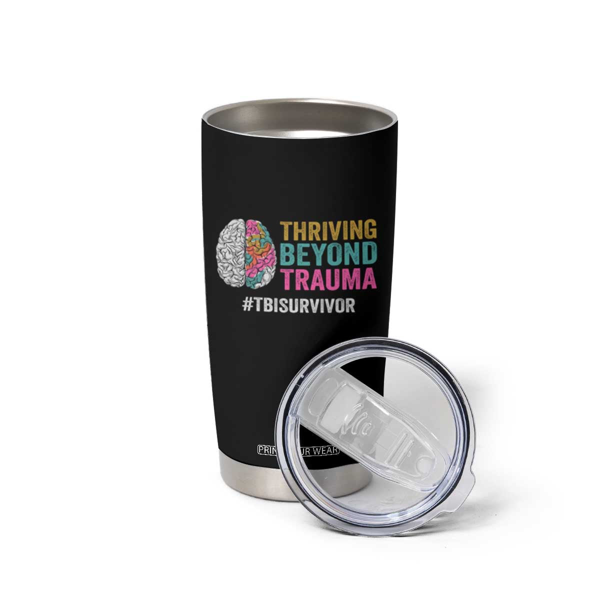 Traumatic Brain Injury Awareness Tumbler Cup Thriving Beyond Trauma TBI Survivor TS02 Print Your Wear