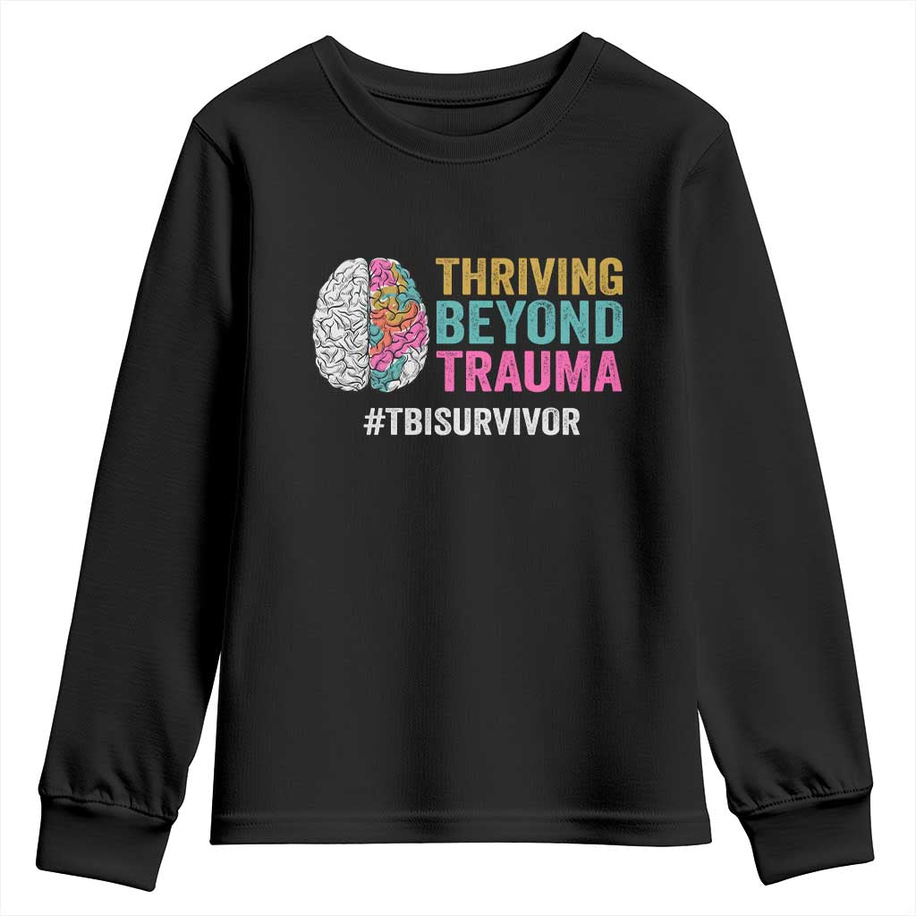 Traumatic Brain Injury Awareness Youth Sweatshirt Thriving Beyond Trauma TBI Survivor TS02 Black Print Your Wear