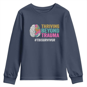 Traumatic Brain Injury Awareness Youth Sweatshirt Thriving Beyond Trauma TBI Survivor TS02 Navy Print Your Wear