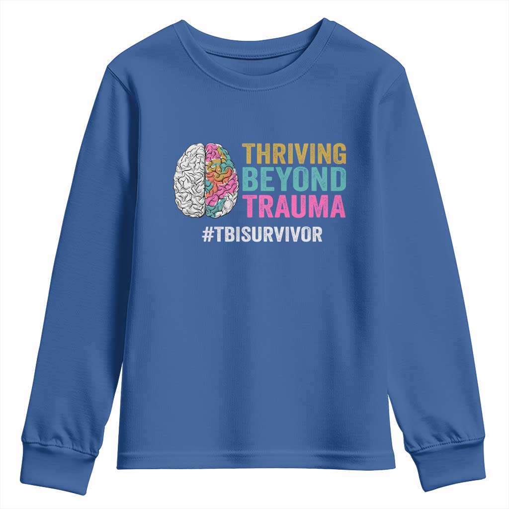 Traumatic Brain Injury Awareness Youth Sweatshirt Thriving Beyond Trauma TBI Survivor TS02 Royal Blue Print Your Wear