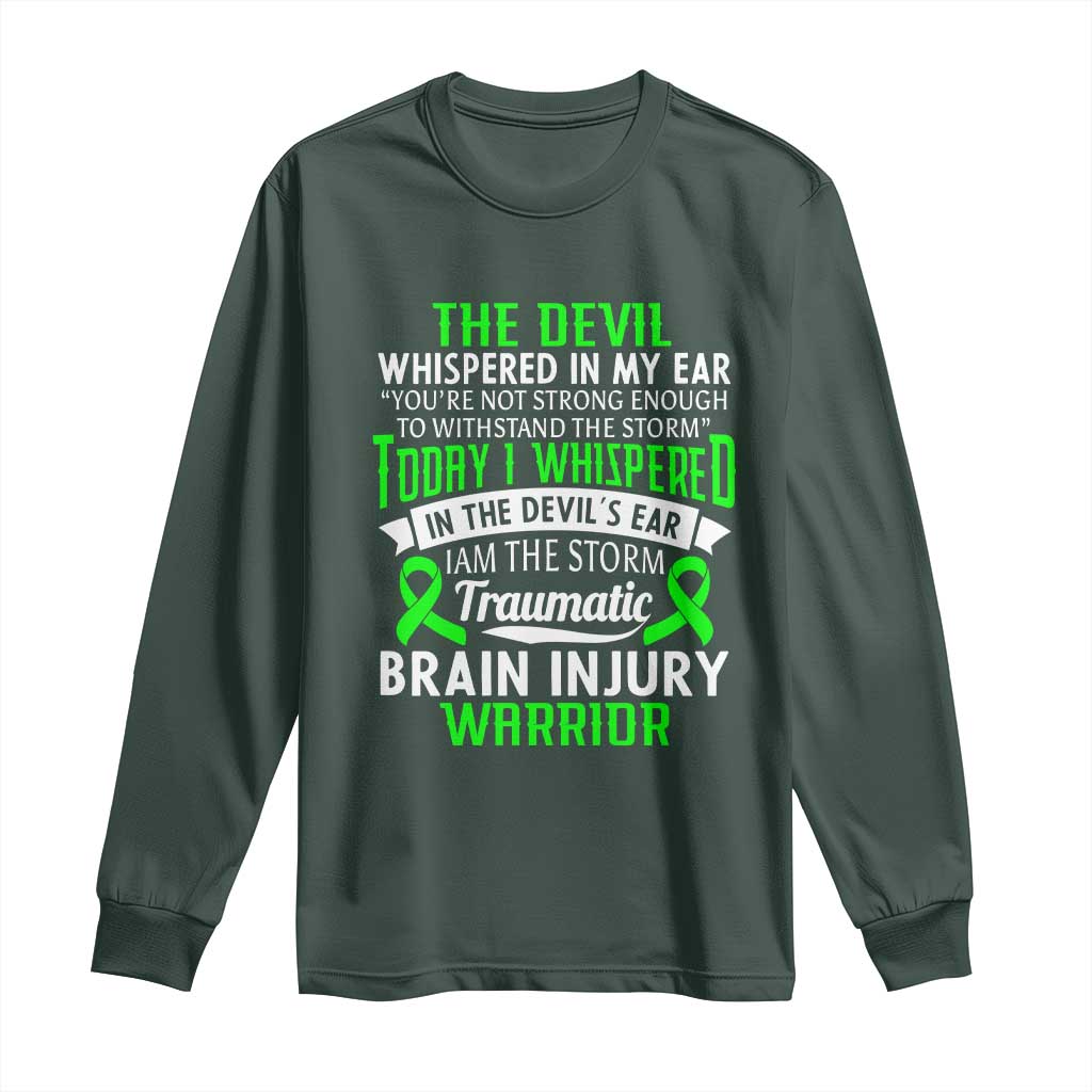Traumatic Brain Injury Awareness Long Sleeve Shirt TBI Warrior I Am The Storm TS02 Dark Forest Green Print Your Wear