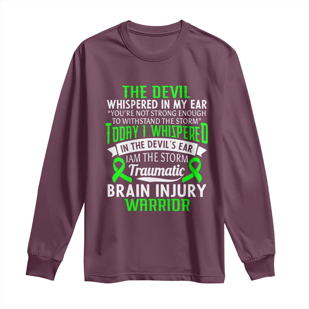 Traumatic Brain Injury Awareness Long Sleeve Shirt TBI Warrior I Am The Storm TS02 Maroon Print Your Wear