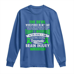 Traumatic Brain Injury Awareness Long Sleeve Shirt TBI Warrior I Am The Storm TS02 Royal Blue Print Your Wear