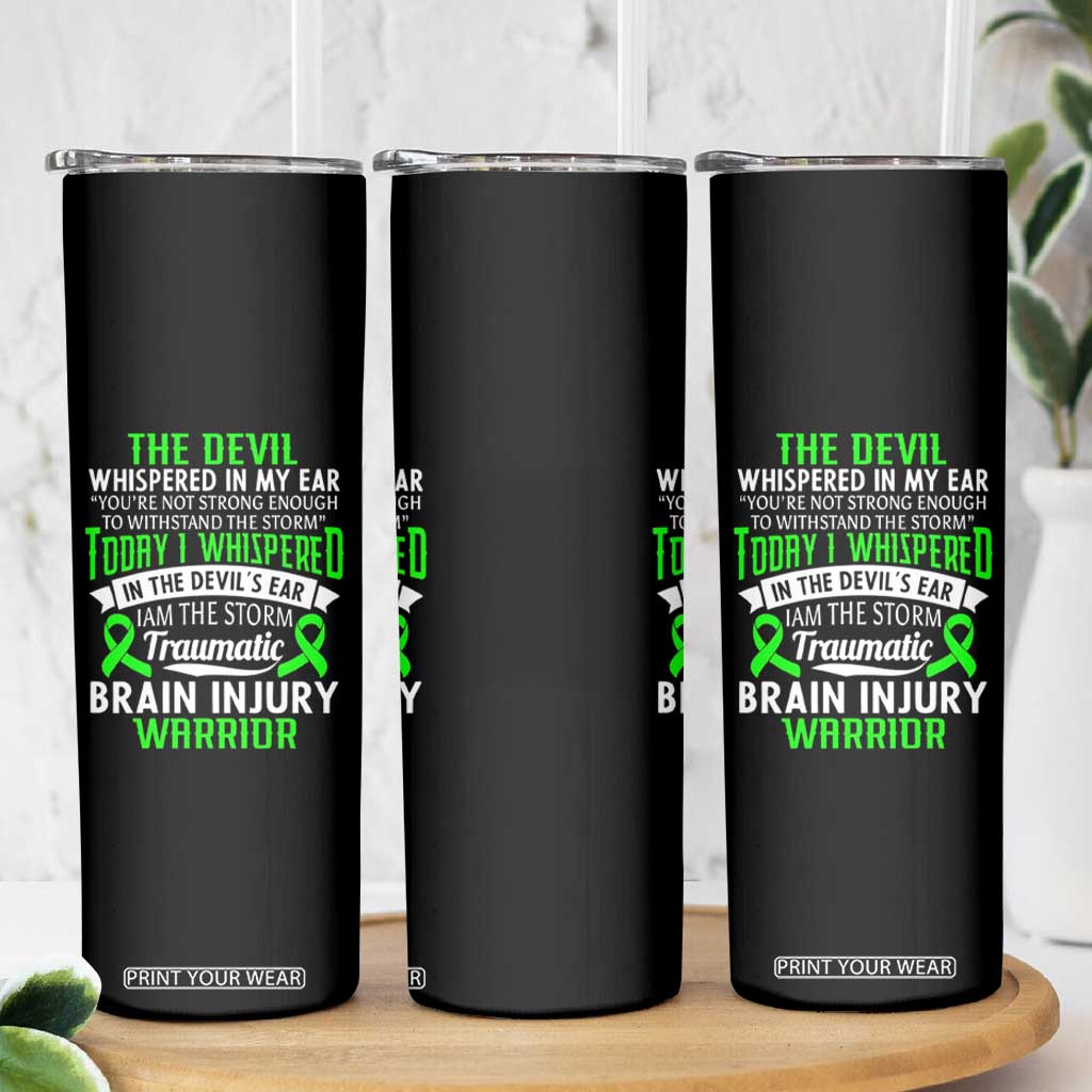 Traumatic Brain Injury Awareness Skinny Tumbler TBI Warrior I Am The Storm TS02 Print Your Wear