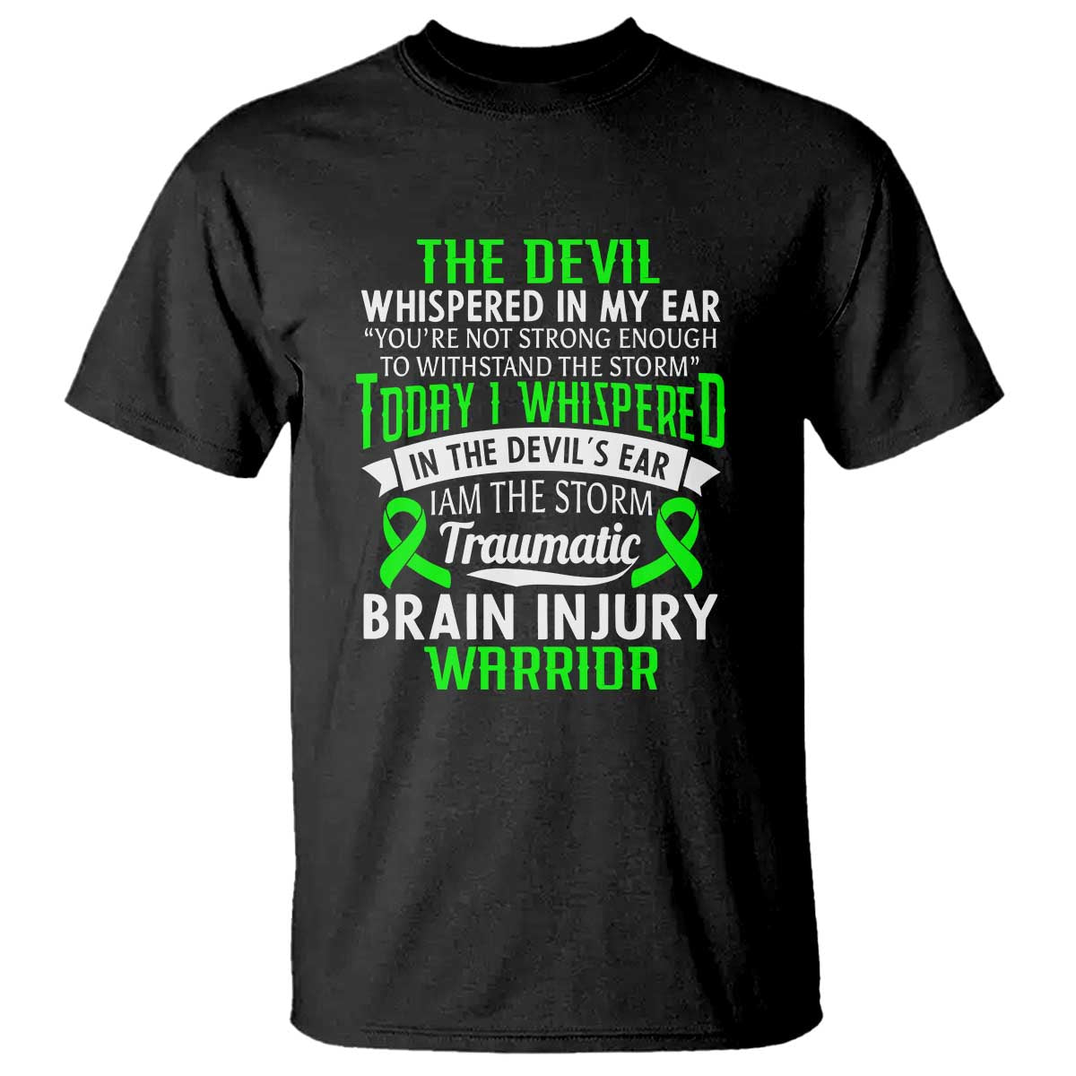 Traumatic Brain Injury Awareness T Shirt TBI Warrior I Am The Storm TS02 Black Print Your Wear