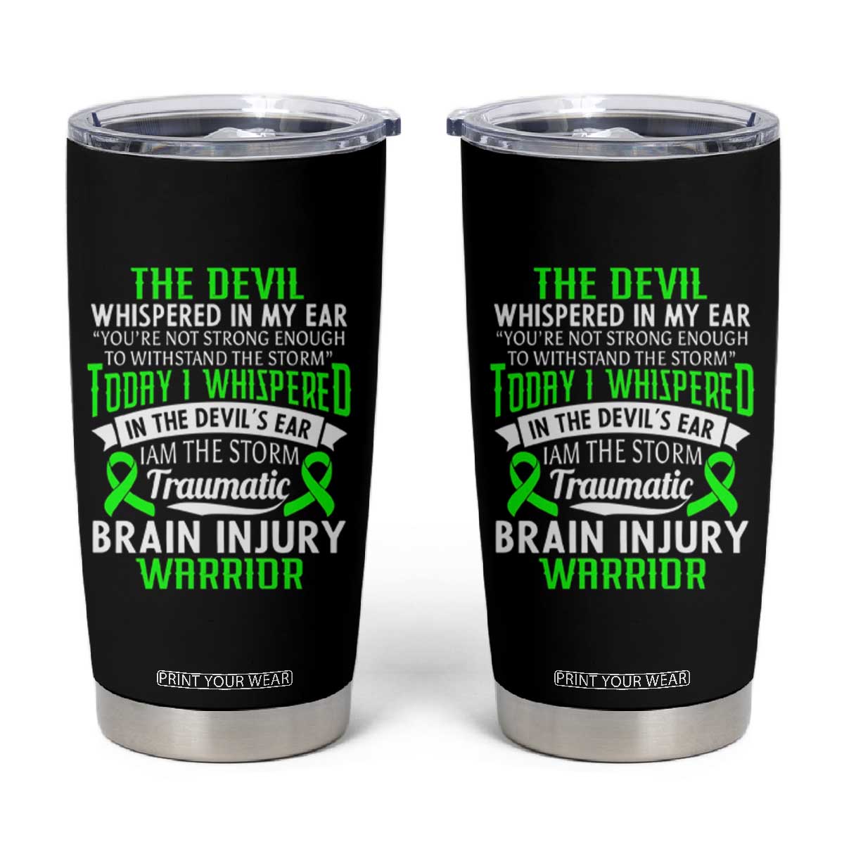 Traumatic Brain Injury Awareness Tumbler Cup TBI Warrior I Am The Storm TS02 Black Print Your Wear