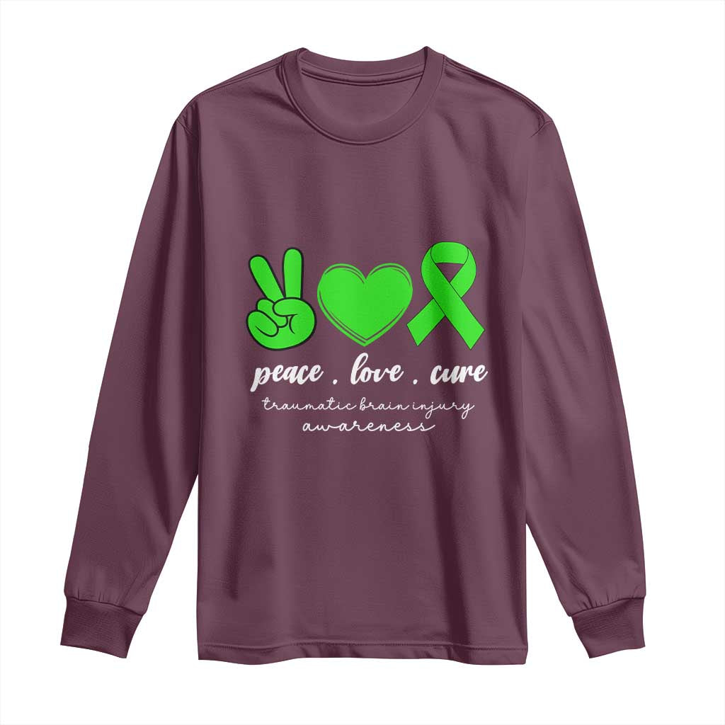 Traumatic Brain Injury Awareness Long Sleeve Shirt Peace Love Cure TBI Warrior TS02 Maroon Print Your Wear