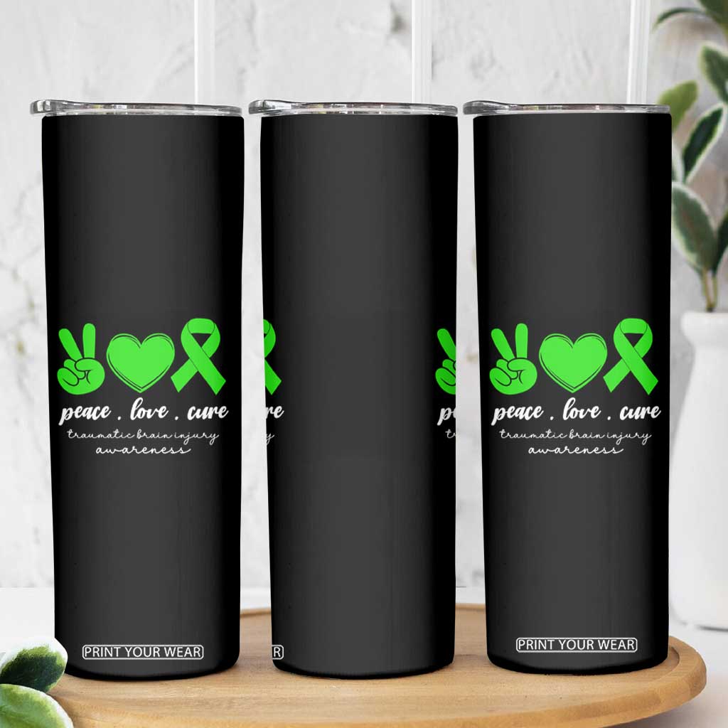 Traumatic Brain Injury Awareness Skinny Tumbler Peace Love Cure TBI Warrior TS02 Print Your Wear