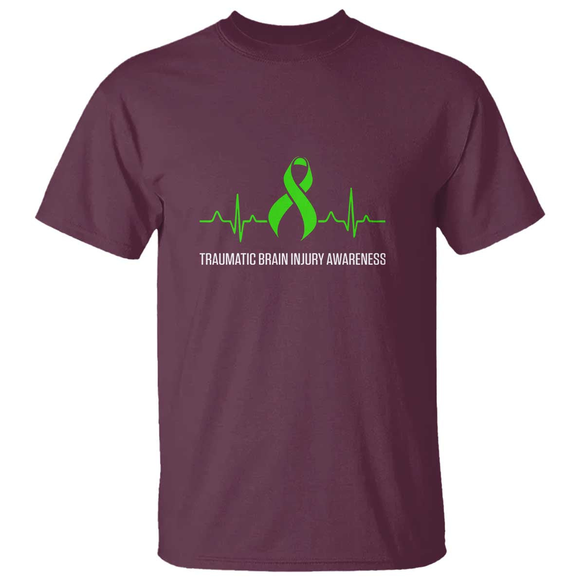 Traumatic Brain Injury Awareness T Shirt TBI Warrior Heartbeat Green Ribbon TS02 Maroon Print Your Wear