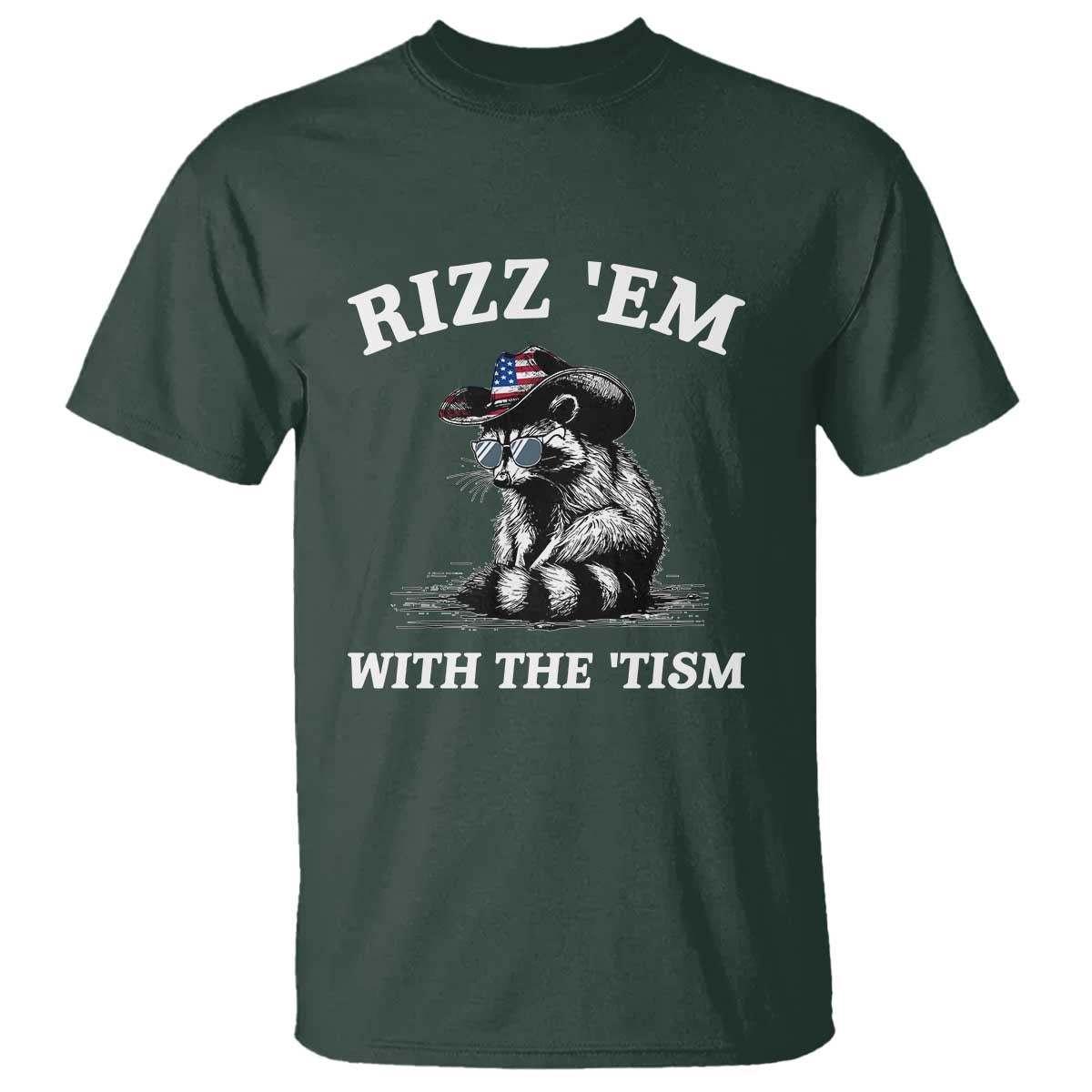 Autism Racoon Cowboy T Shirt Rizz Em With The Tism TS02 Dark Forest Green Print Your Wear