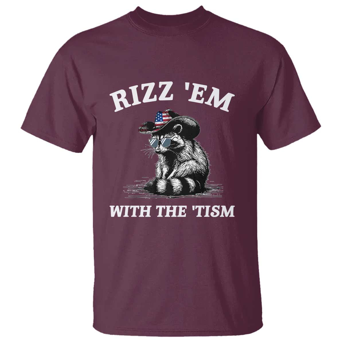 Autism Racoon Cowboy T Shirt Rizz Em With The Tism TS02 Maroon Print Your Wear