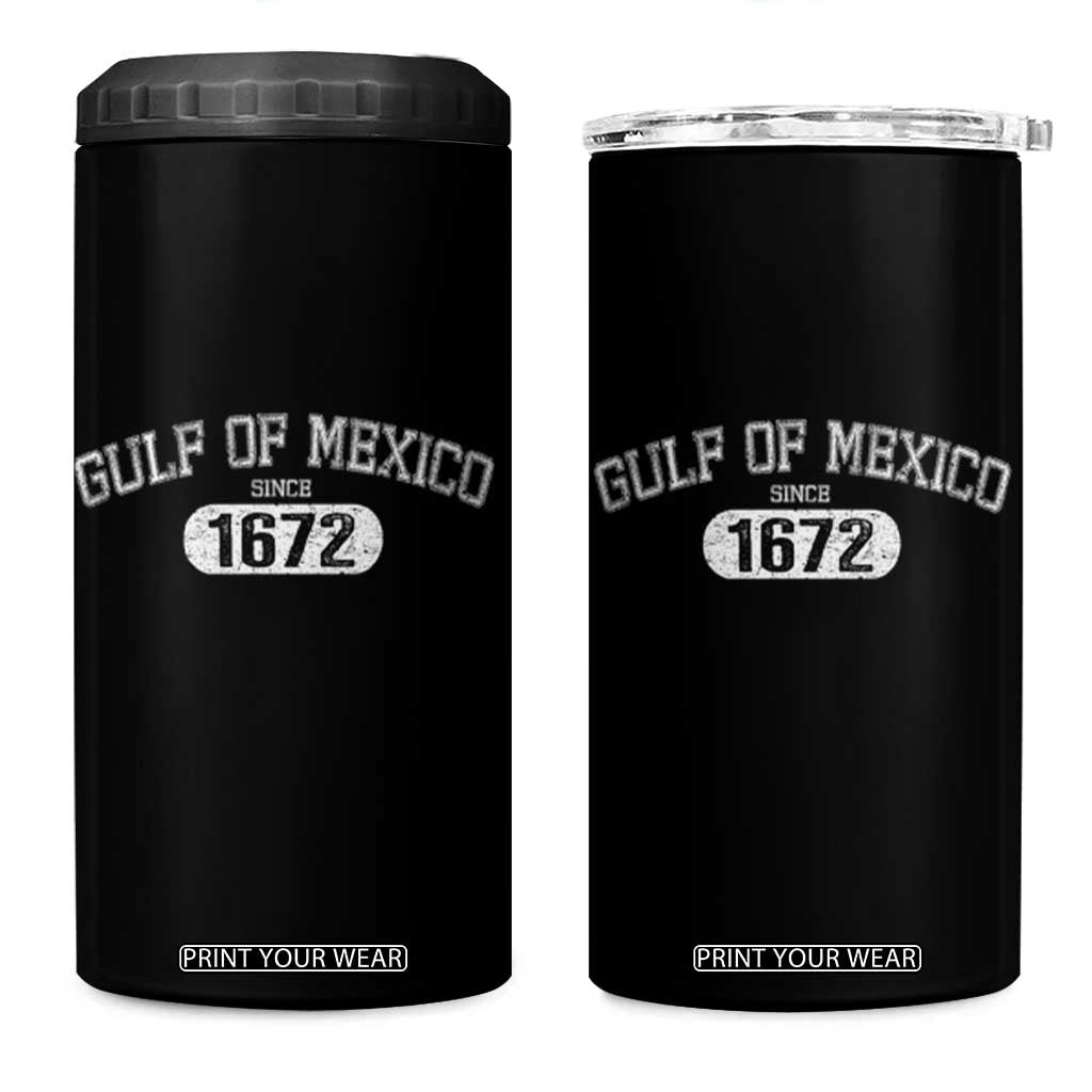 Gulf of Mexico Since 1672 4 in 1 Can Cooler Tumbler Golfo de Mexico Classic TS02 One Size: 16 oz Black Print Your Wear