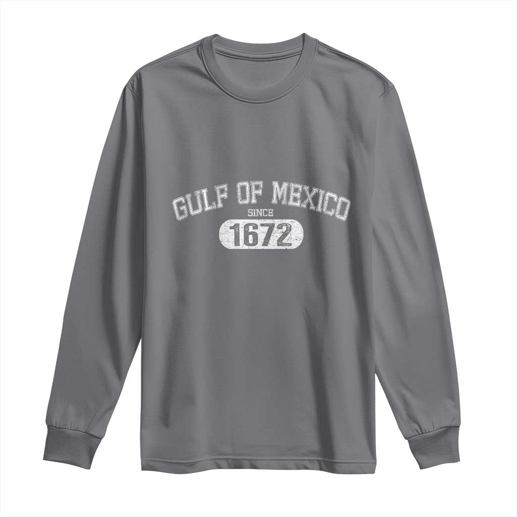 Gulf of Mexico Since 1672 Long Sleeve Shirt Golfo de Mexico Classic TS02 Charcoal Print Your Wear