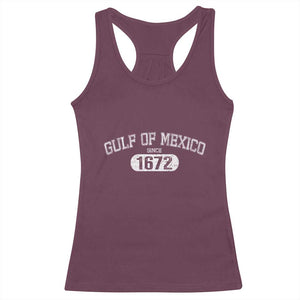 Gulf of Mexico Since 1672 Racerback Tank Top Golfo de Mexico Classic TS02 Maroon Print Your Wear