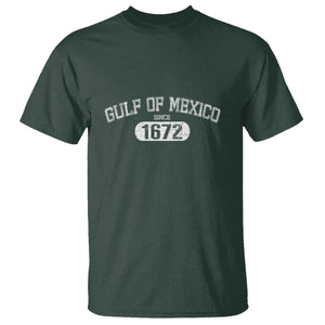 Gulf of Mexico Since 1672 T Shirt Golfo de Mexico Classic TS02 Dark Forest Green Print Your Wear