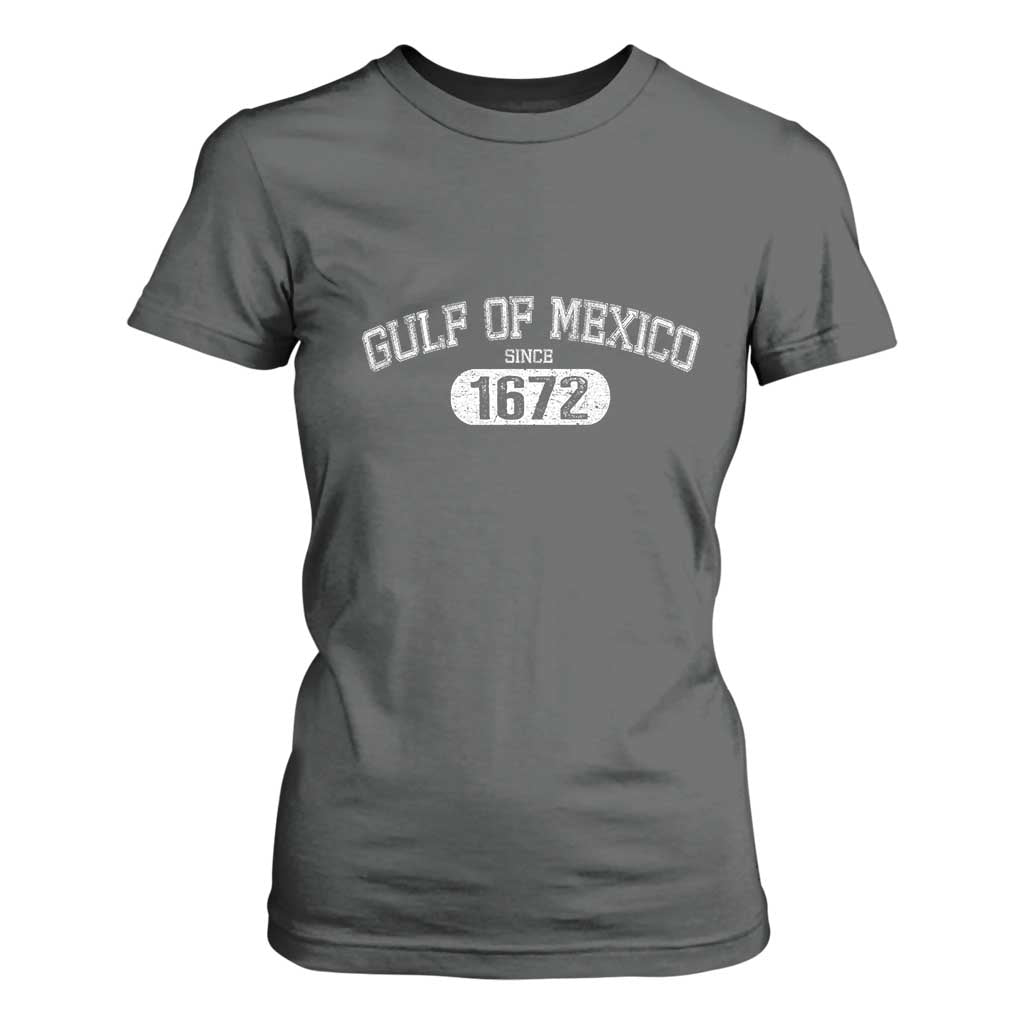 Gulf of Mexico Since 1672 T Shirt For Women Golfo de Mexico Classic TS02 Dark Heather Print Your Wear