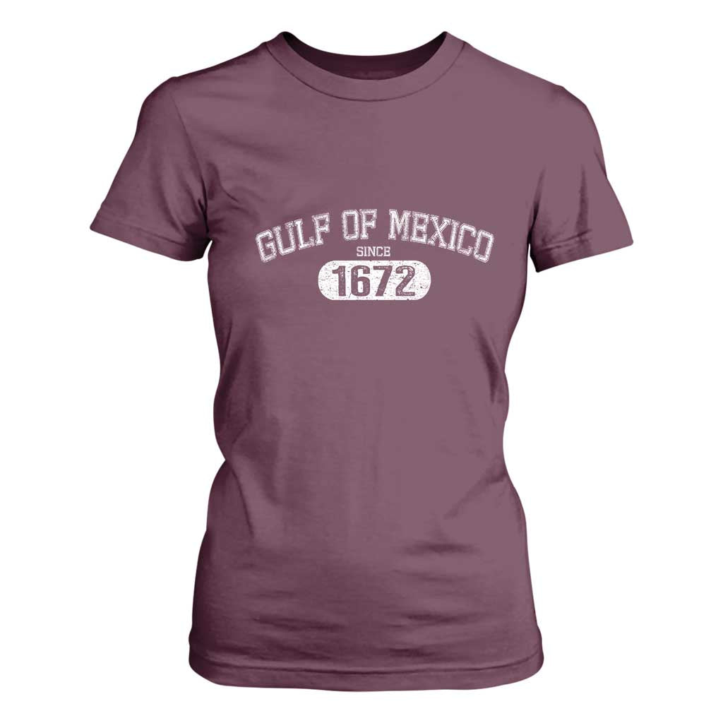 Gulf of Mexico Since 1672 T Shirt For Women Golfo de Mexico Classic TS02 Maroon Print Your Wear