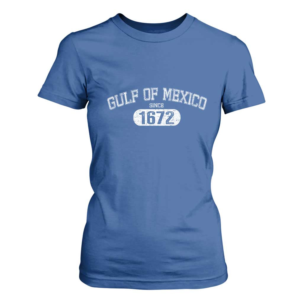Gulf of Mexico Since 1672 T Shirt For Women Golfo de Mexico Classic TS02 Royal Blue Print Your Wear