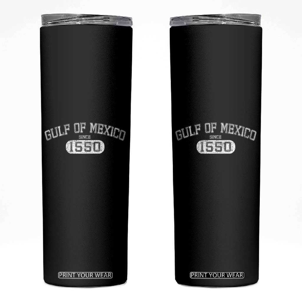 Retro Gulf of Mexico Skinny Tumbler Est 1550 Mexican Flag TS02 Black Print Your Wear