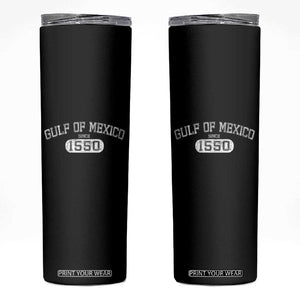 Retro Gulf of Mexico Skinny Tumbler Est 1550 Mexican Flag TS02 Black Print Your Wear