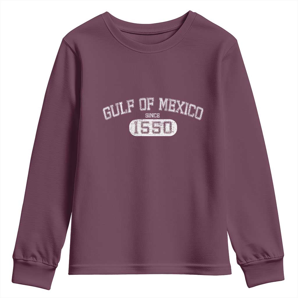 Retro Gulf of Mexico Youth Sweatshirt Est 1550 Mexican Flag TS02 Maroon Print Your Wear