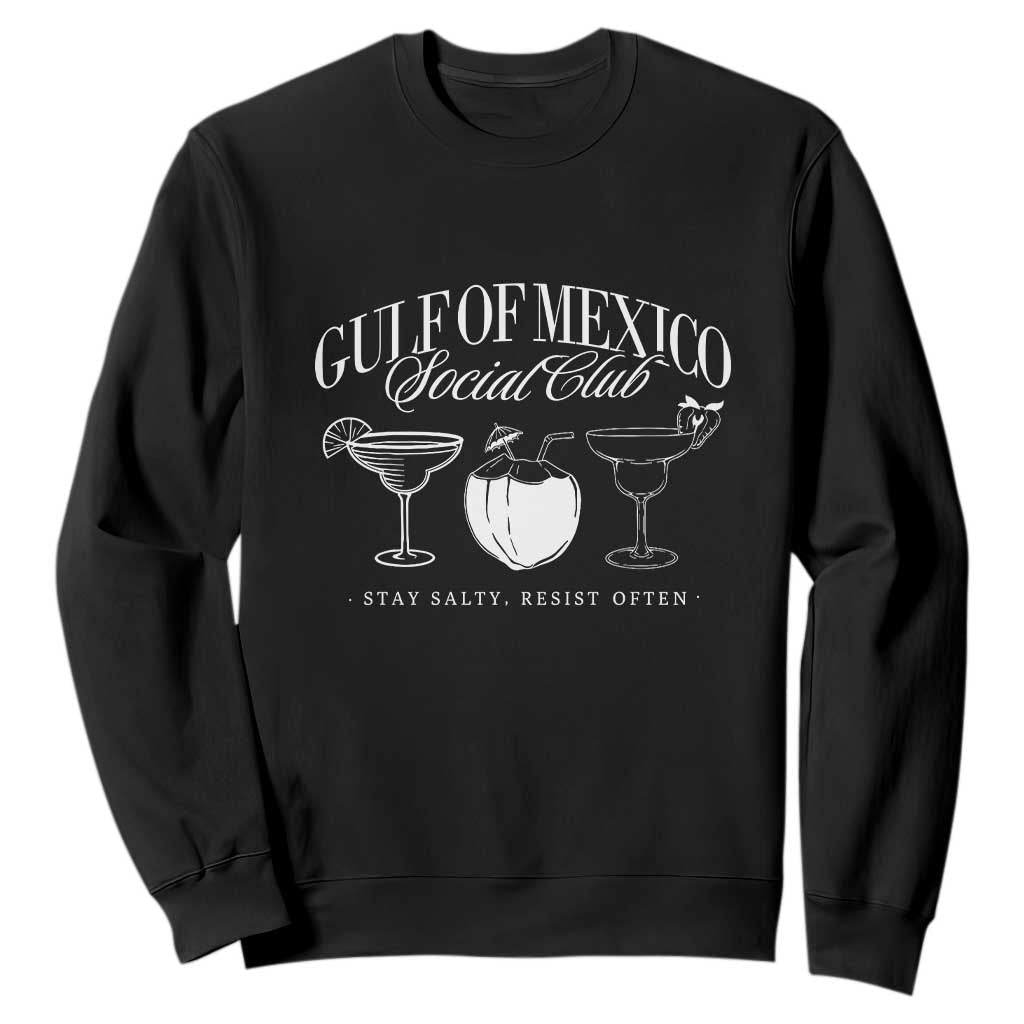 Retro Gulf of Mexico Social Club Sweatshirt Progressive Liberal TS02 Black Print Your Wear