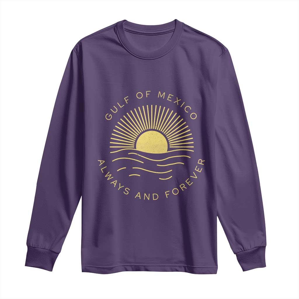 Gulf of Mexico Long Sleeve Shirt Always & Forever Vintage Sunset Political TS02 Purple Print Your Wear