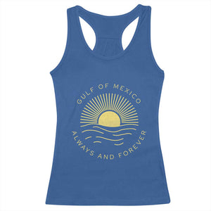 Gulf of Mexico Racerback Tank Top Always & Forever Vintage Sunset Political TS02 Royal Blue Print Your Wear