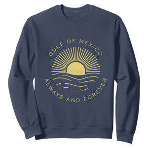 Gulf of Mexico Sweatshirt Always & Forever Vintage Sunset Political TS02 Navy Print Your Wear
