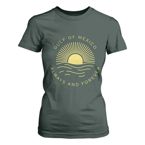 Gulf of Mexico T Shirt For Women Always & Forever Vintage Sunset Political TS02 Dark Forest Green Print Your Wear