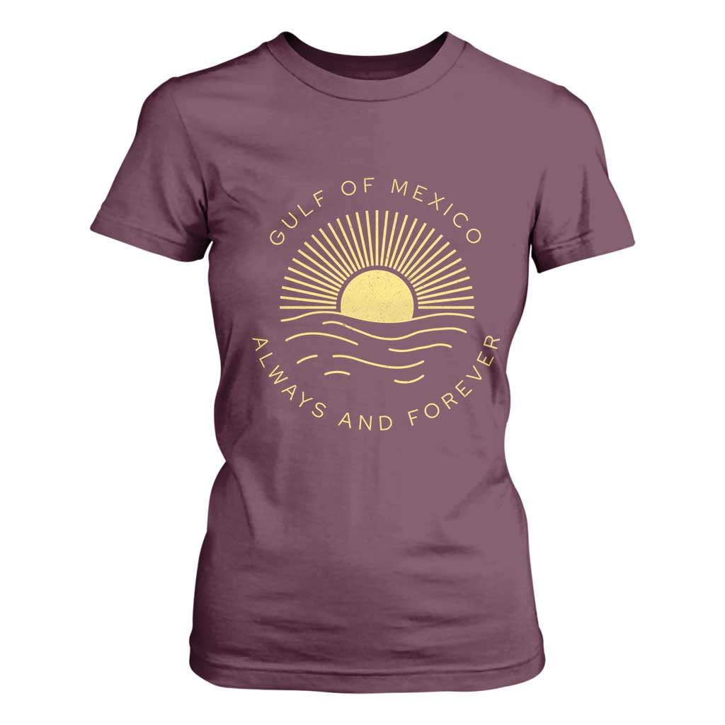 Gulf of Mexico T Shirt For Women Always & Forever Vintage Sunset Political TS02 Maroon Print Your Wear
