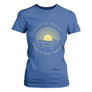 Gulf of Mexico T Shirt For Women Always & Forever Vintage Sunset Political TS02 Royal Blue Print Your Wear