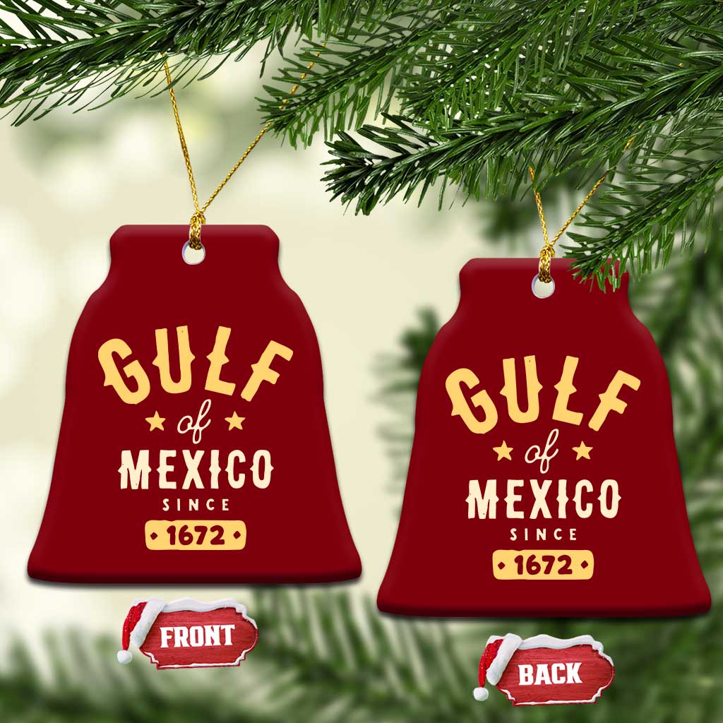Gulf of Mexico Since 1672 Ceramic Ornament Golfo de Mexico Classic Vintage TS02 Print Your Wear