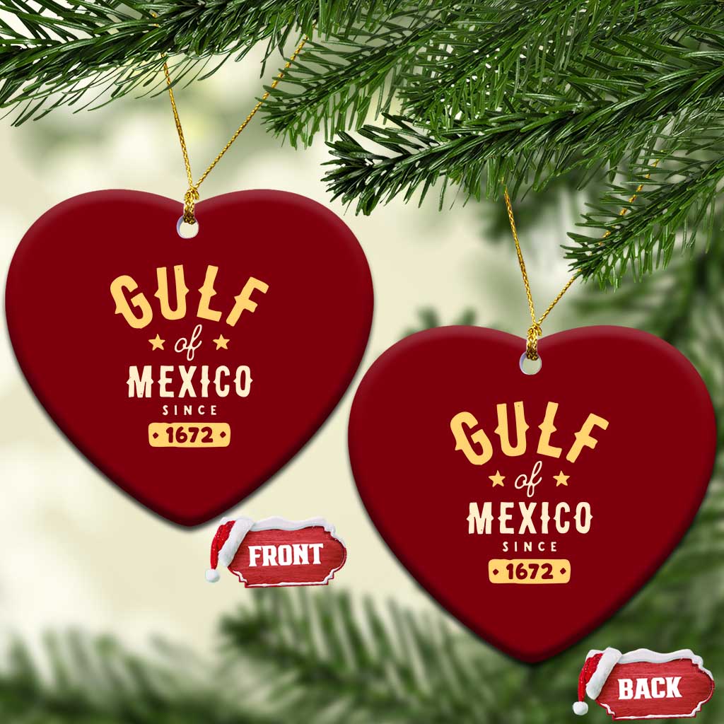 Gulf of Mexico Since 1672 Ceramic Ornament Golfo de Mexico Classic Vintage TS02 Print Your Wear