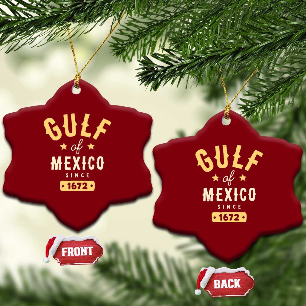 Gulf of Mexico Since 1672 Ceramic Ornament Golfo de Mexico Classic Vintage TS02 Print Your Wear