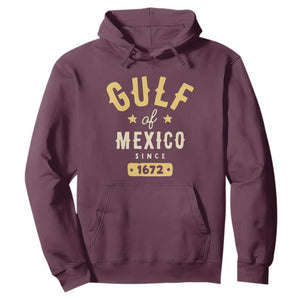 Gulf of Mexico Since 1672 Hoodie Golfo de Mexico Classic Vintage TS02 Maroon Print Your Wear