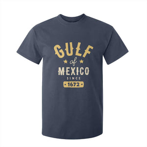 Gulf of Mexico Since 1672 T Shirt For Kid Golfo de Mexico Classic Vintage TS02 Navy Print Your Wear