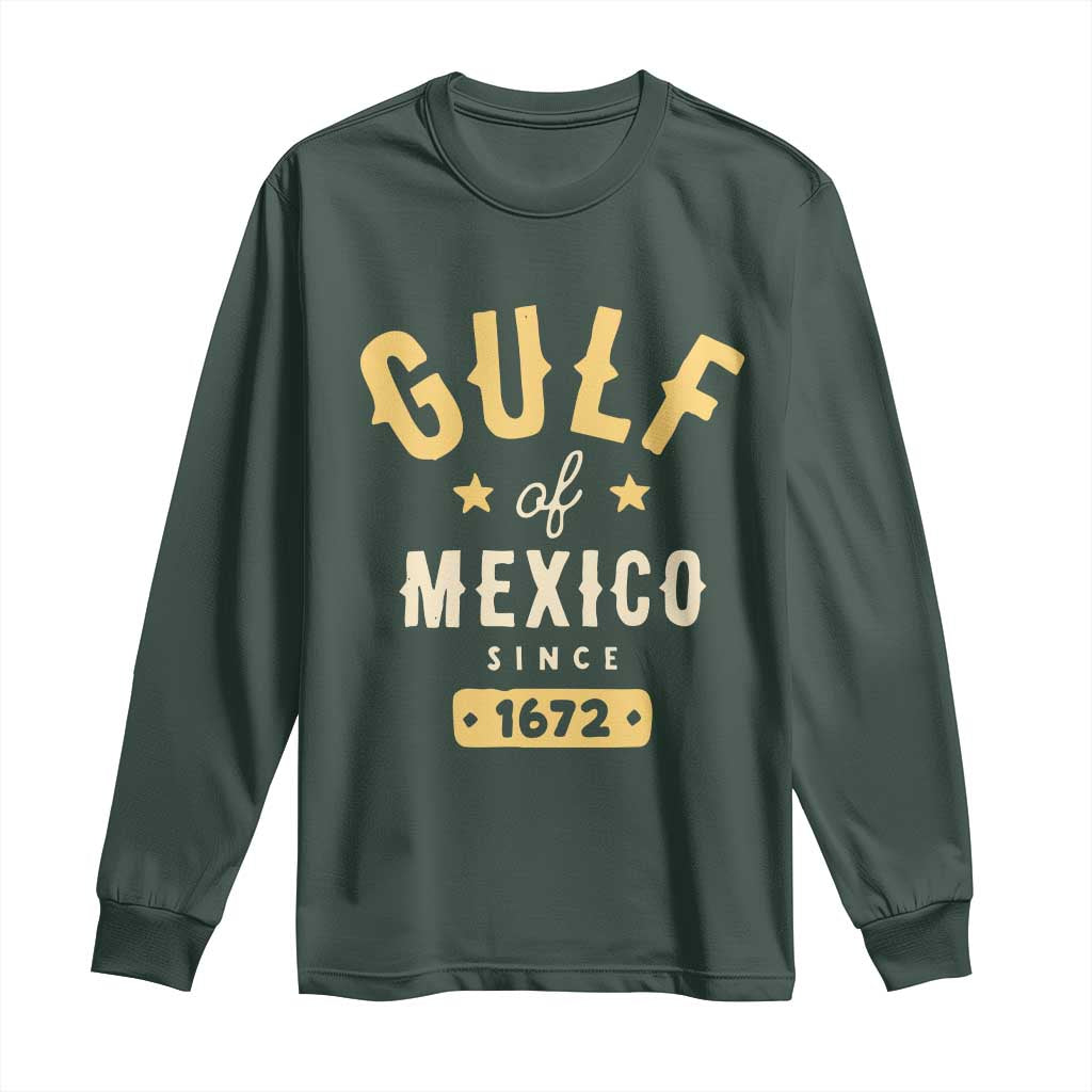 Gulf of Mexico Since 1672 Long Sleeve Shirt Golfo de Mexico Classic Vintage TS02 Dark Forest Green Print Your Wear