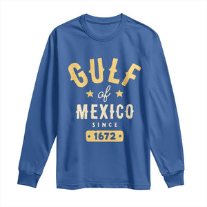 Gulf of Mexico Since 1672 Long Sleeve Shirt Golfo de Mexico Classic Vintage TS02 Royal Blue Print Your Wear