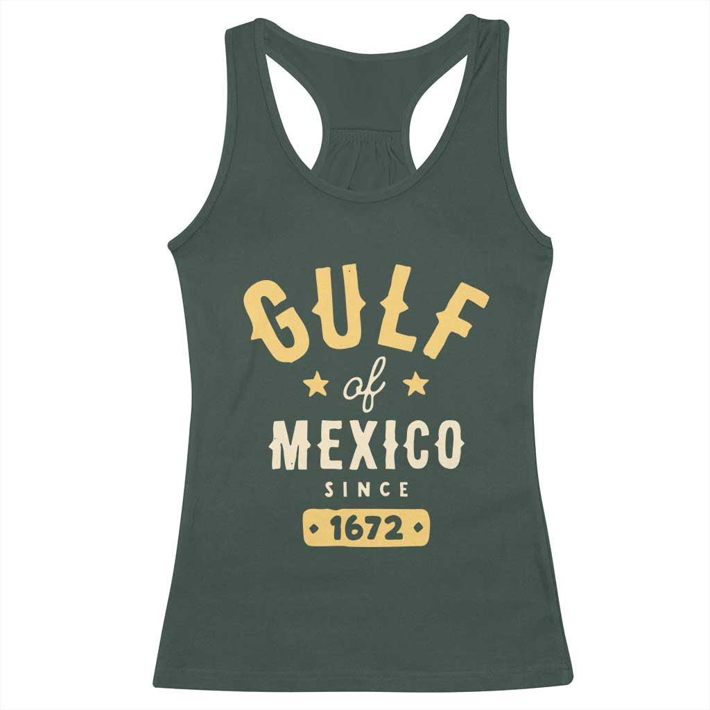 Gulf of Mexico Since 1672 Racerback Tank Top Golfo de Mexico Classic Vintage TS02 Dark Forest Green Print Your Wear