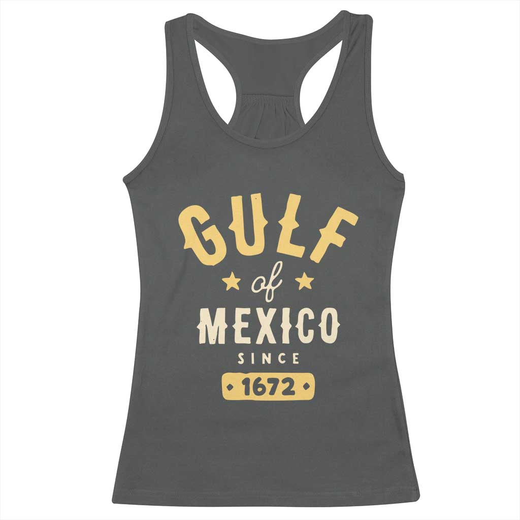 Gulf of Mexico Since 1672 Racerback Tank Top Golfo de Mexico Classic Vintage TS02 Dark Heather Print Your Wear