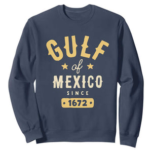 Gulf of Mexico Since 1672 Sweatshirt Golfo de Mexico Classic Vintage TS02 Navy Print Your Wear