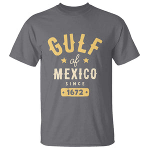 Gulf of Mexico Since 1672 T Shirt Golfo de Mexico Classic Vintage TS02 Charcoal Print Your Wear