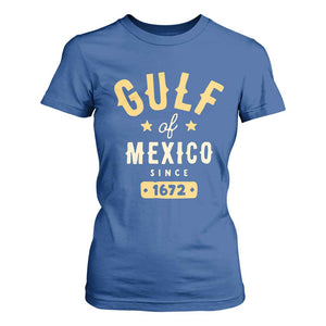 Gulf of Mexico Since 1672 T Shirt For Women Golfo de Mexico Classic Vintage TS02 Royal Blue Print Your Wear