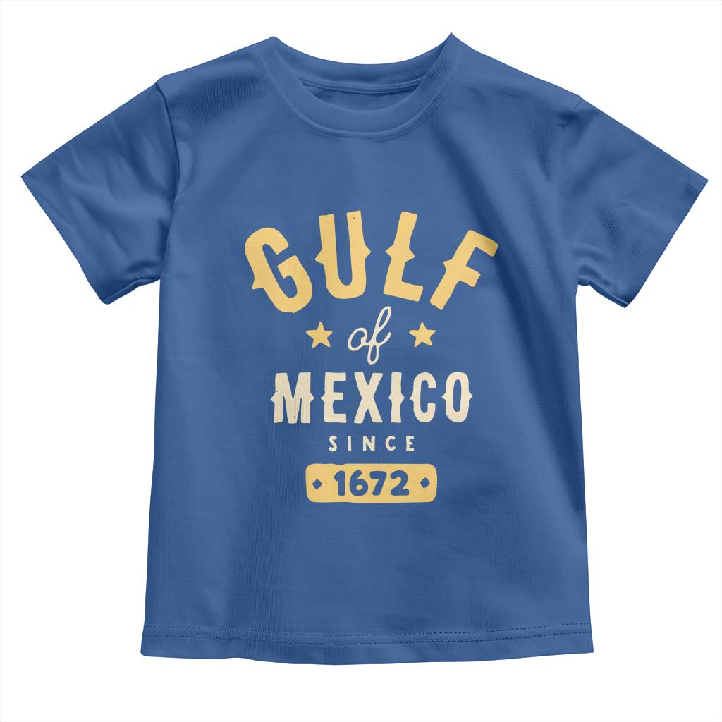 Gulf of Mexico Since 1672 Toddler T Shirt Golfo de Mexico Classic Vintage TS02 Royal Blue Print Your Wear