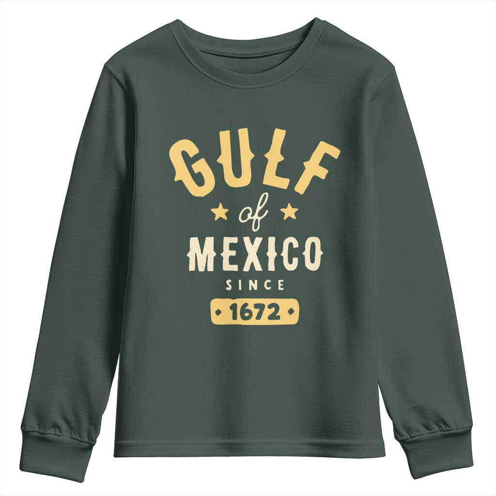 Gulf of Mexico Since 1672 Youth Sweatshirt Golfo de Mexico Classic Vintage TS02 Dark Forest Green Print Your Wear