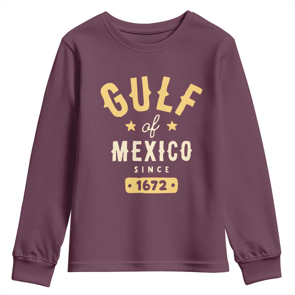 Gulf of Mexico Since 1672 Youth Sweatshirt Golfo de Mexico Classic Vintage TS02 Maroon Print Your Wear